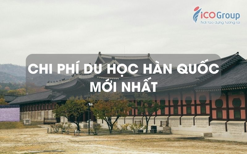 chi phi du hoc han quoc moi nhat